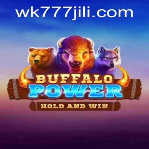 Exploring the Thrills of BuffaloPower: A New Gaming Experience with WK777