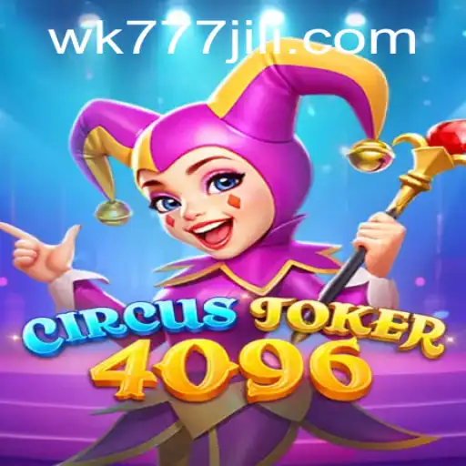 CircusJoker4096: The Enthralling World of WK777 Gaming